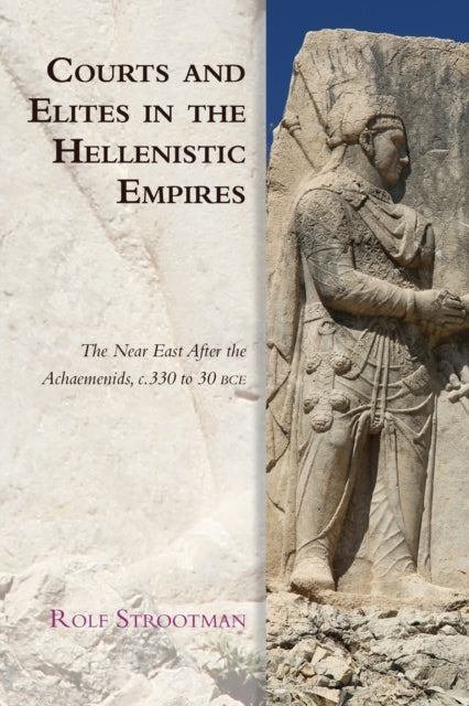 Courts & Elites In The Hellenistic Empir