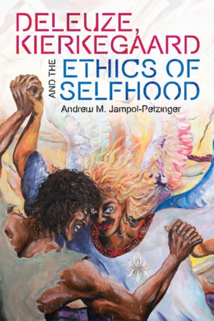 Deleuze Kierkegaard And The Ethics