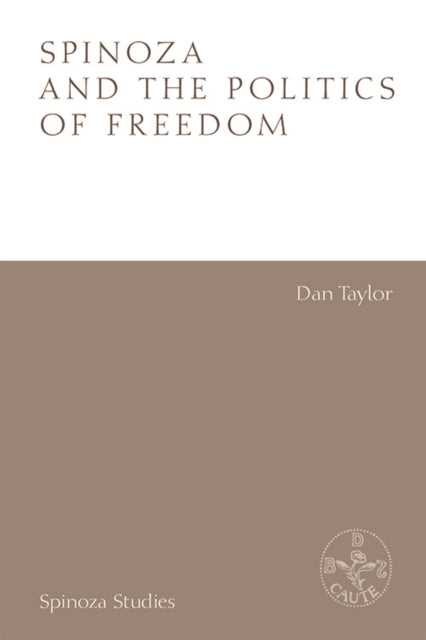Spinoza & The Politics Of Freedom