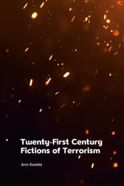 Twenty First Century Fictions Of Te By Keeble  Arin