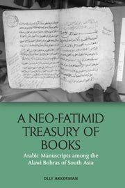 Neofatimid Treasury Of Books By Akkerman, Olly