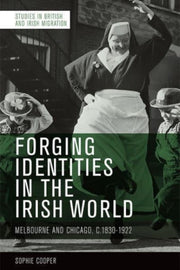 Forging Identities In The Irish Wor