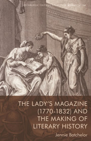 Ladys Magazine 17701832 & The Making Of