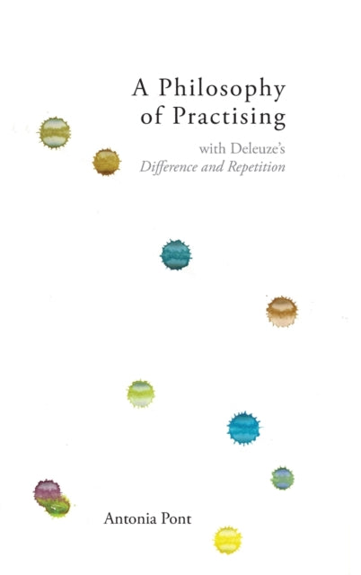 Philosophy Of Practising By Pont, Antonia