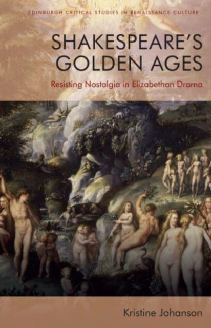 Shakespeares Golden Ages