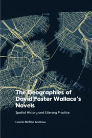 The Geographies Of David Foster Wal