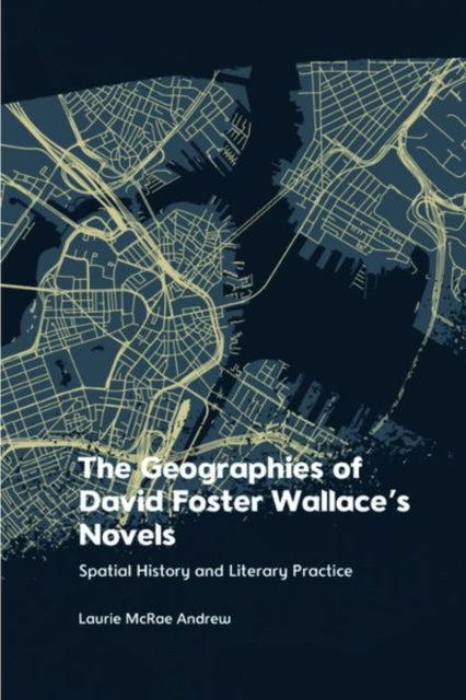 The Geographies Of David Foster Wal