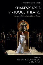 Shakespeares Virtuous Theatre