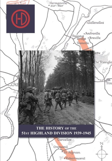 The History Of The 51st Highland Divisio By Salmond, J. B.