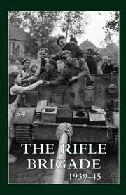 The Rifle Brigade 1939-45: Volumes 1   2
