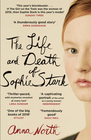 Life & Death Of Sophie Stark By North, Anna