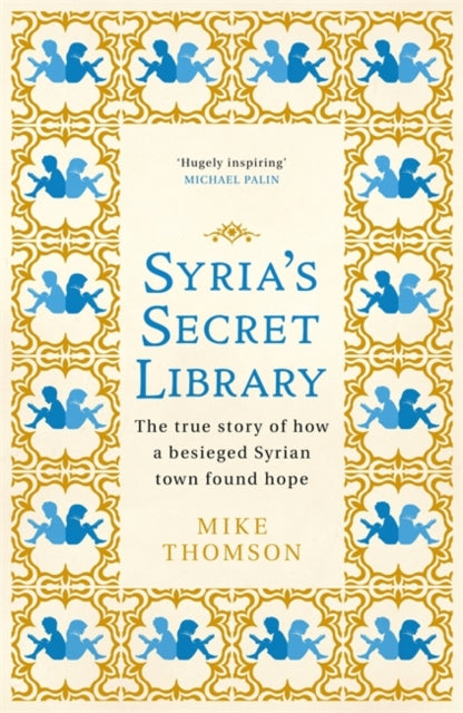 Syrias Secret Library By Thomson, Mike