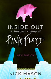 Inside Out Personal History Of Pink Floy