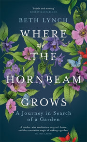 Where The Hornbeam Grows By Lynch, Beth