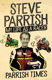 Parish Times My Life As A Racer