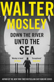 Down The River Unto The Sea