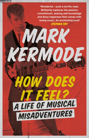 How Does It Feel By Kermode, Mark
