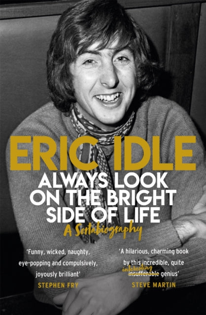 Always Look On The Bright Side Of Life By Idle, Eric
