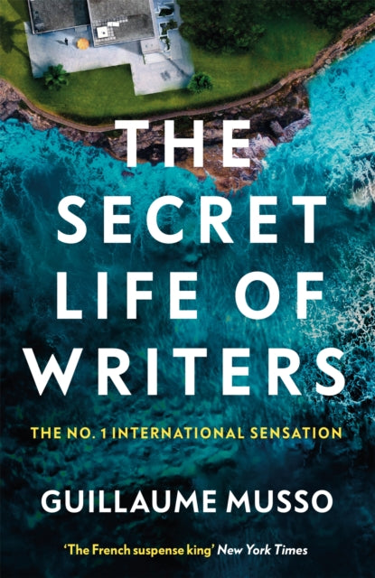 Secret Life Of Writers By Musso, Guillaume