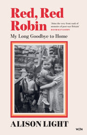 Red Red Robin My Long Goodbye To Home By Light, Alison