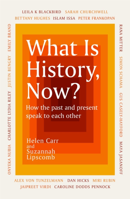 What Is History Now