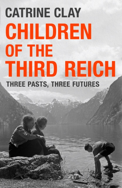 Children Of The Third Reich By Clay, Catrine