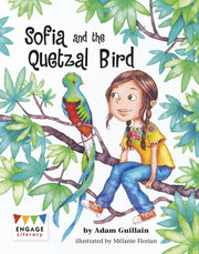 Sofia & The Quetzal Bird
