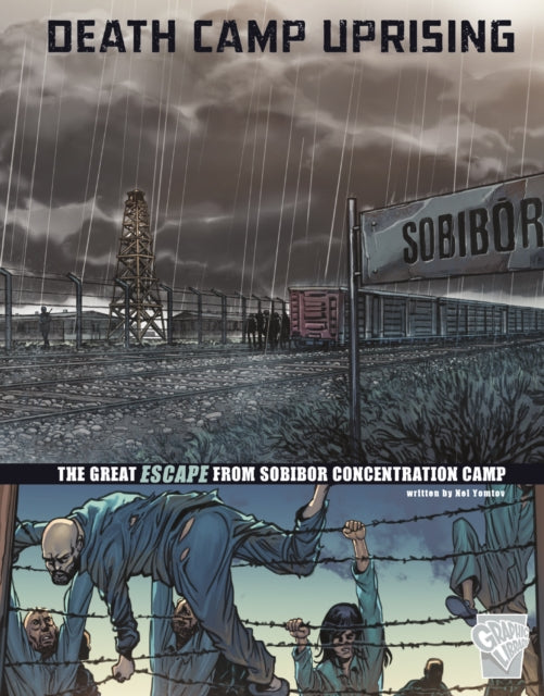 Death Camp Uprising The Escape From Sobi