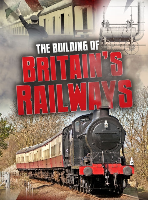 Building Of Britains Railways