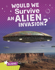 Would We Survive An Alien Invasion