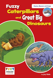 Fuzzy Caterpillars & Great Big Dinosaurs