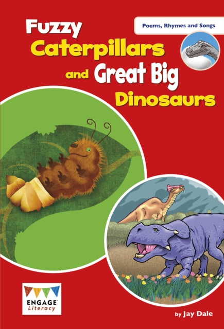 Fuzzy Caterpillars & Great Big Dinosaurs