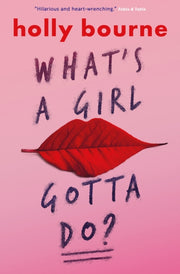Whats A Girl Gotta Do