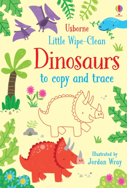 Little Wipe Clean Dinosaurs/copy & Trace