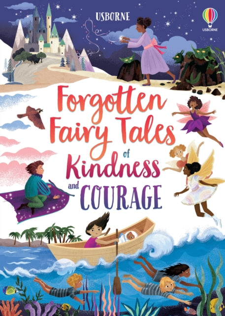 Forgotten Fairytales Of Kindness/courage By Various