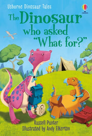 Dinosaur Who Asked What For