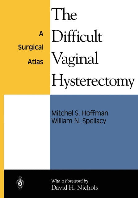 The Difficult Vaginal Hysterectomy: A Su