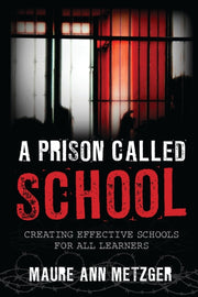Prison Called School Creating