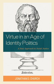 Virtue In An Age Of Identity Politics P By Virtue In An Age Of Identity Politics P