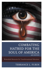Combating Hatred For The Soul Of America By Furin, Terrance L.