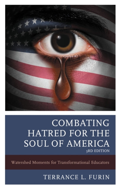 Combating Hatred For The Soul Of America By Furin, Terrance L.
