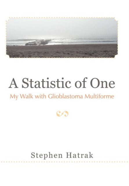 A Statistic Of One: My Walk With Gliobla
