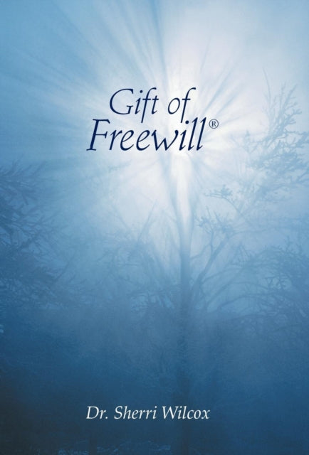 Gift Of Freewill
