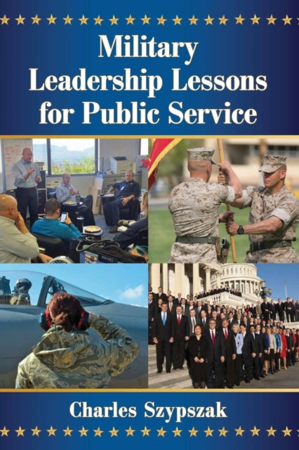 Military Leadership Lessons For Public S