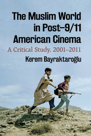 Muslim World In Post911 American Cinema