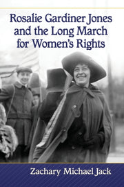 Rosalie Gardiner Jones & The Womens Righ