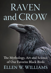 Raven And Crow : The Mythology, Art And