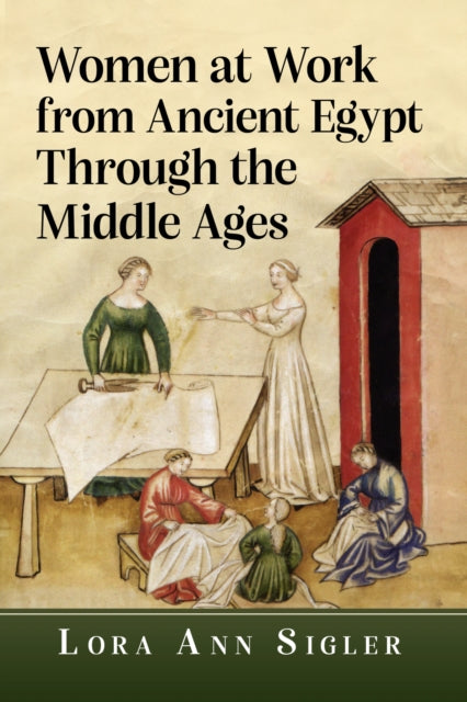 Women At Work From Ancient Egypt Through