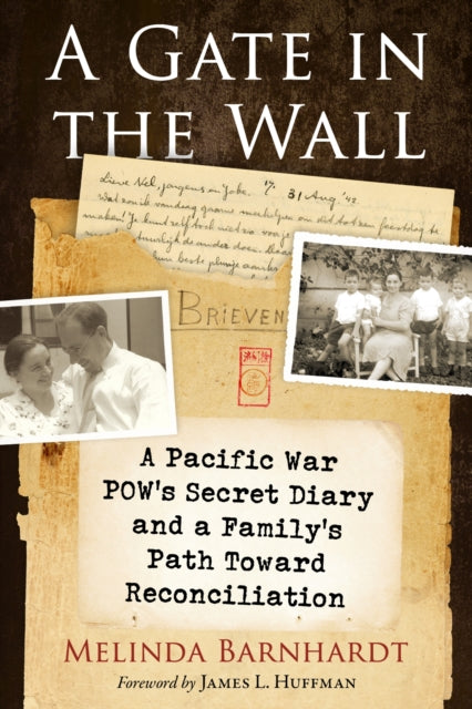 Gate In The Wall: A Pacific War Pow's Se