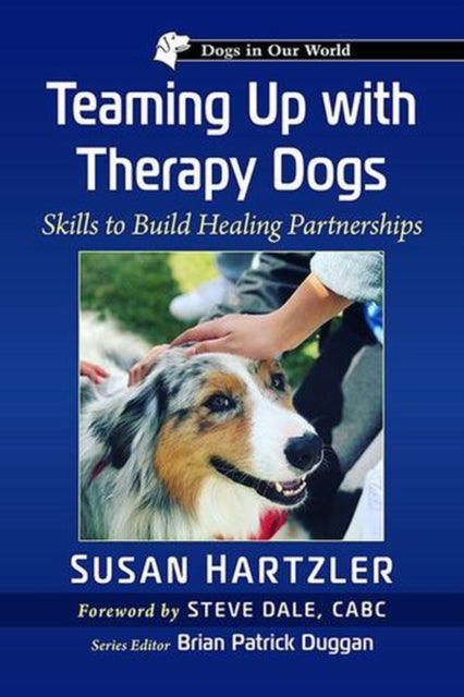 Teaming Up With Therapy Dogs By Hartzler, Susan